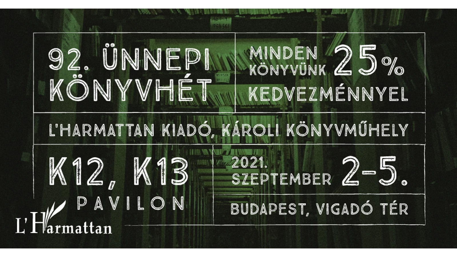 L'Harmattan Kiadó – 92. Ünnepi Könyvhét (Vigadó tér K12, K13 pavilon)