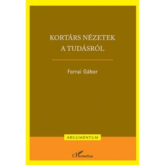 Kortárs nézetek a tudásról