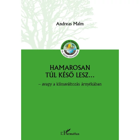 Hamarosan ​túl késő lesz…