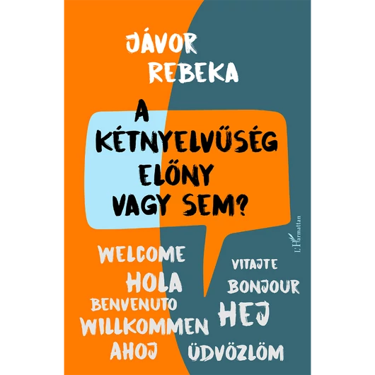 A kétnyelvűség előny vagy sem?