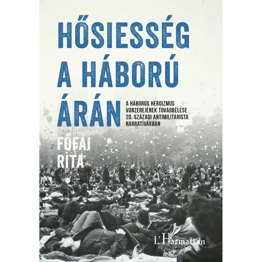 Hősiesség a háború árán