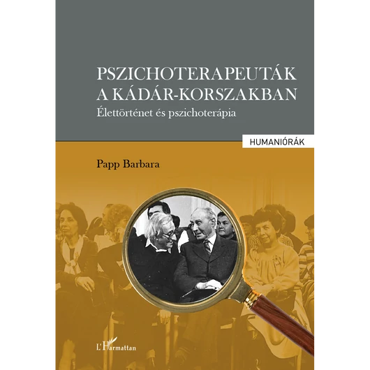 Pszichoterapeuták a Kádár-korszakban