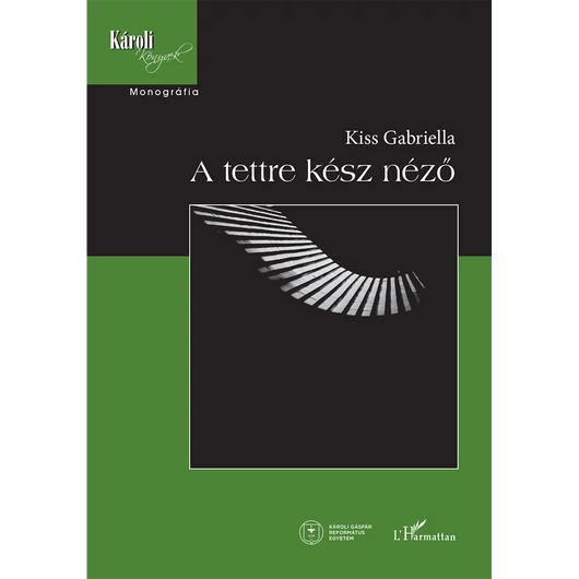 A tettre kész néző