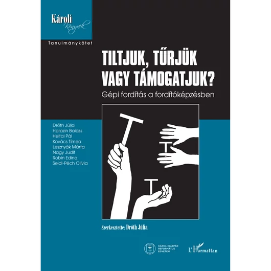 Tiltjuk, tűrjük vagy támogatjuk?