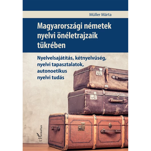 Magyarországi németek nyelvi önéletrajzaik tükrében