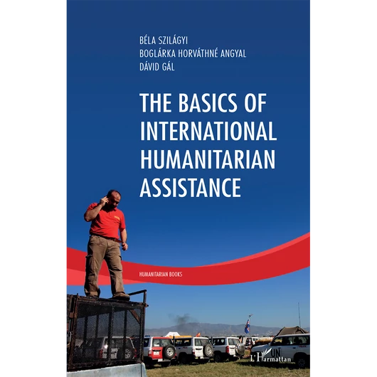 The Basics of International Humanitarian Assistance