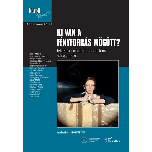 Ki van a fényforrás mögött