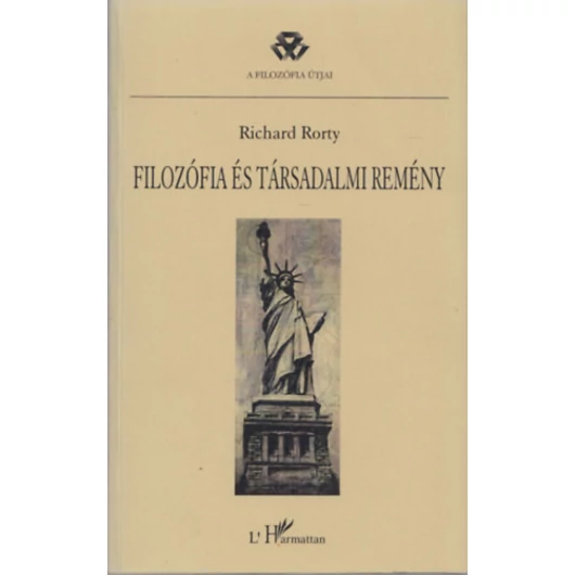 Rorty Richard: Filozófia és társadalmi remény