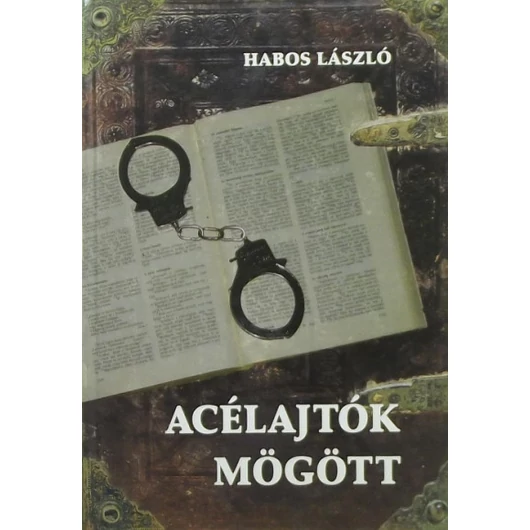 Acélajtók mögött