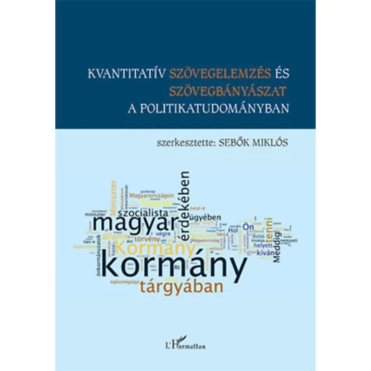 Bevezetés a QTA-ba - Kvantitatív szövegelemzés és szövegbányászat a politikatudományban