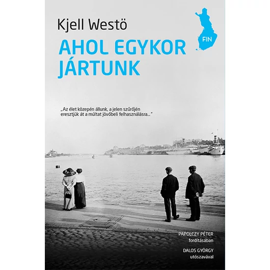 Ahol egykor jártunk