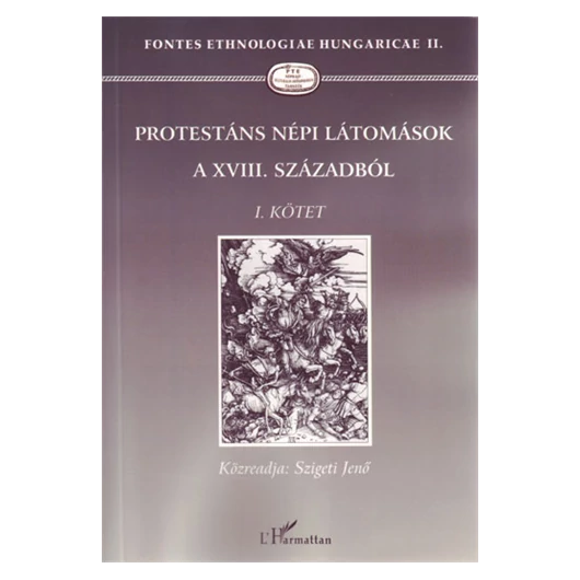 Protestáns népi látomások a XVIII. századból I. kötet