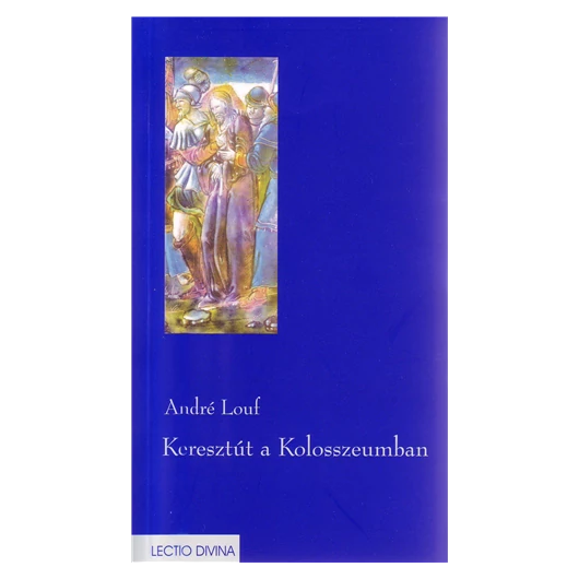 Keresztút a Kolosszeumban