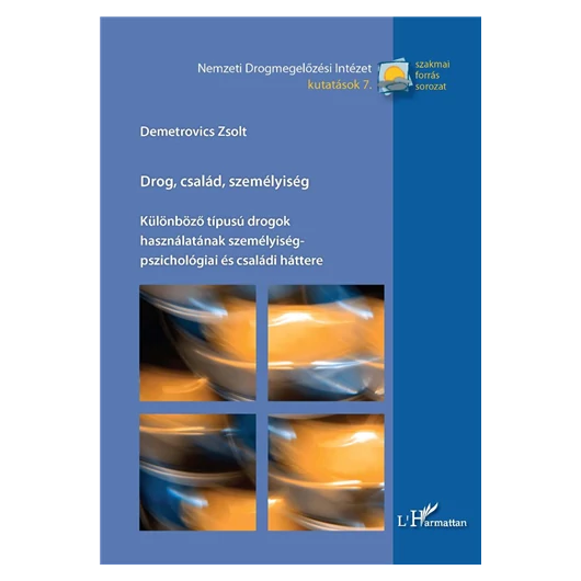 Drog, család, személyiség