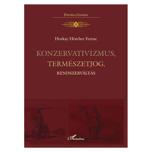 Konzervativizmus, természetjog, rendszerváltás