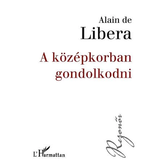 A középkorban gondolkodni