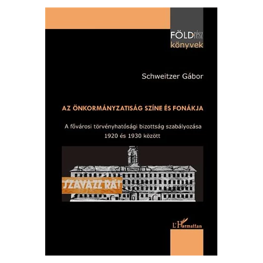 Az önkormányzatiság színe és fonákja