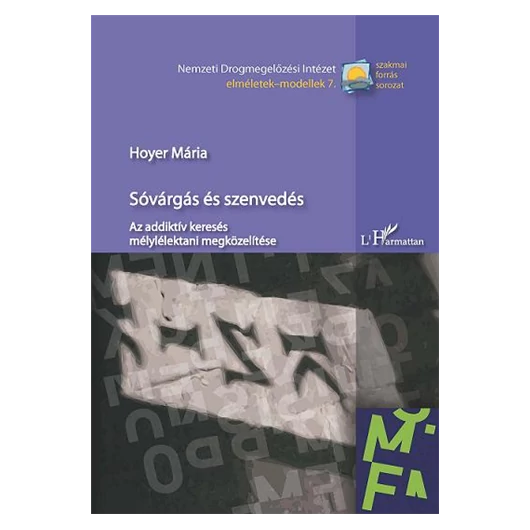 Sóvárgás és szenvedés.