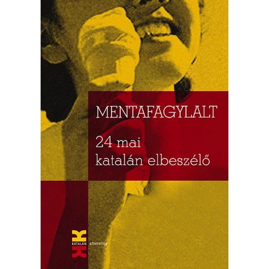 Mentafagylalt. 24 mai katalán elbeszélő