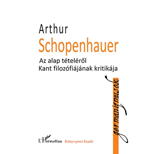 Az alap tételéről – Kant filozófiájának kritikája