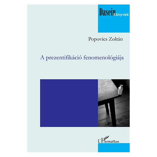 A prezentifikáció fenomenológiája