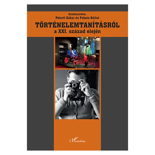 Történelemtanításról a 21. század elején