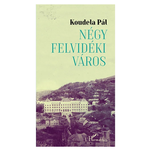 Négy felvidéki város