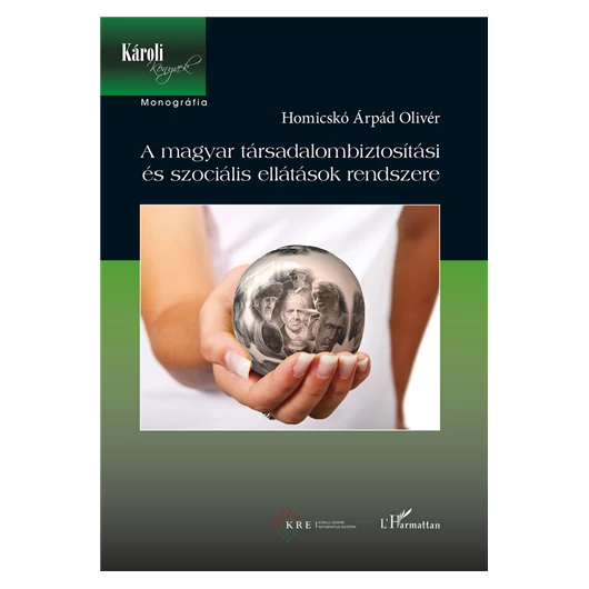 A magyar társadalombiztosítási és szociális ellátások rendszere