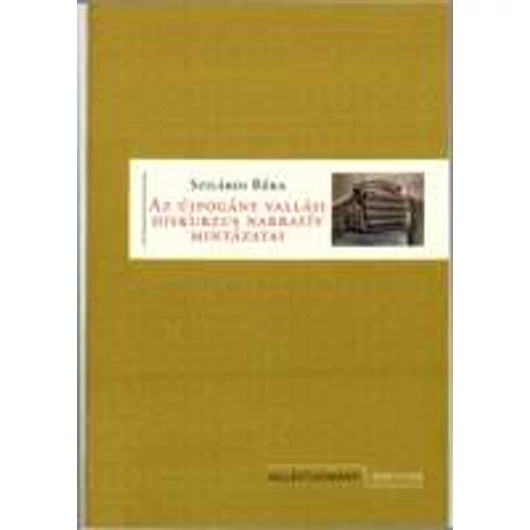 Az újpogány vallási diskurzus narratív mintázatai