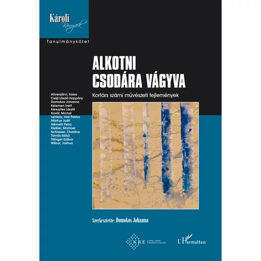 Alkotni csodára vágyva