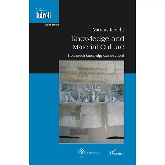 Knowledge and  Material Culture