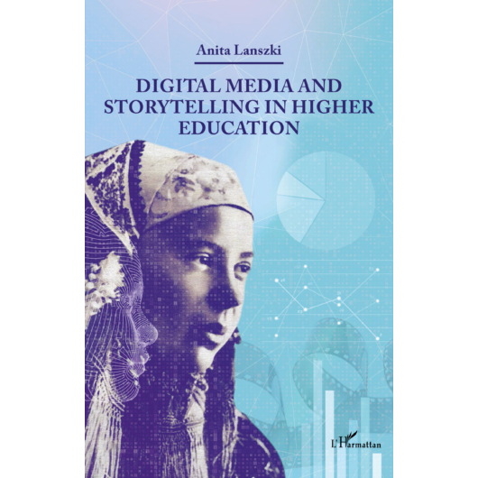 Digital Media and Storytelling in Higher Education