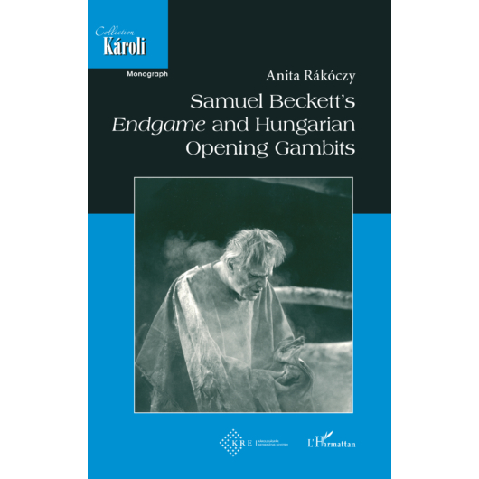 Samuel Beckett’s Endgame and Hungarian Opening Gambits