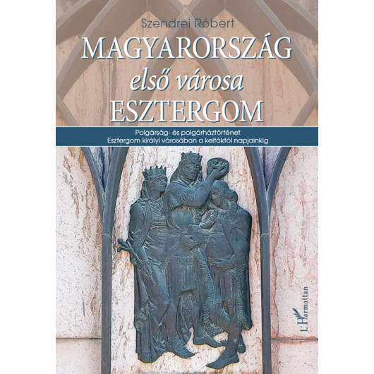 Magyarország első városa Esztergom