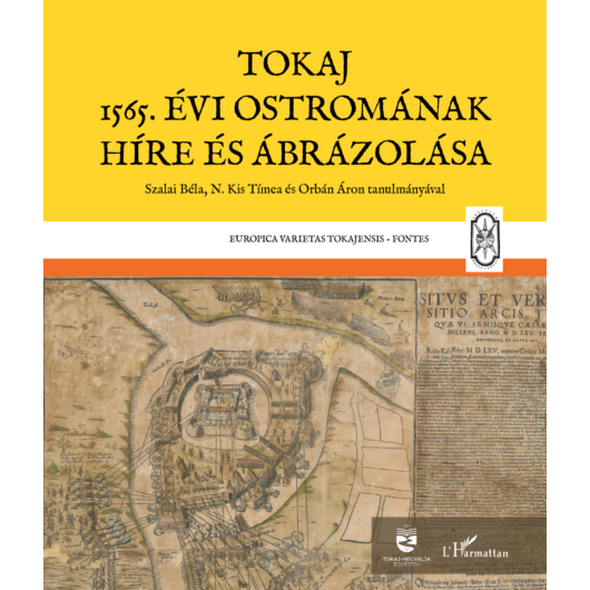 Tokaj 1565. évi ostromának híre és ábrázolása