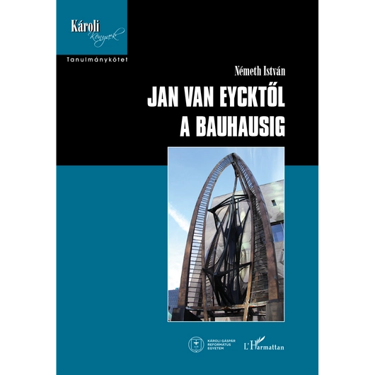 Jan van Eycktől a Bauhausig