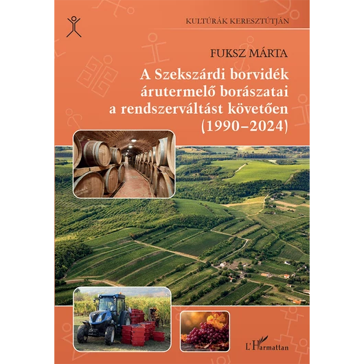 A szekszárdi borvidék árutermelő borászatai a rendszerváltást követően (1990-2024)