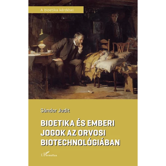 Bioetika és emberi jogok az orvosi biotechnológiában