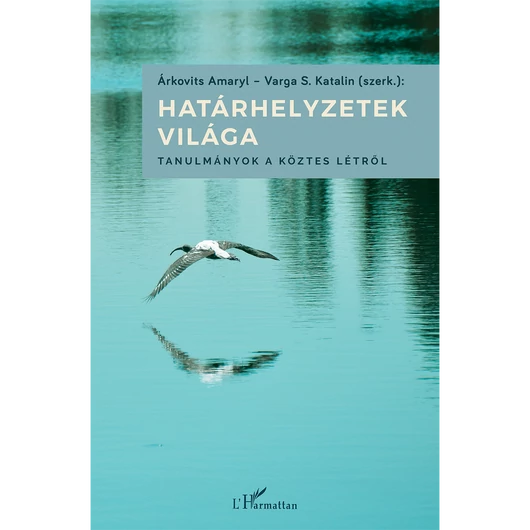 Határhelyzetek világa