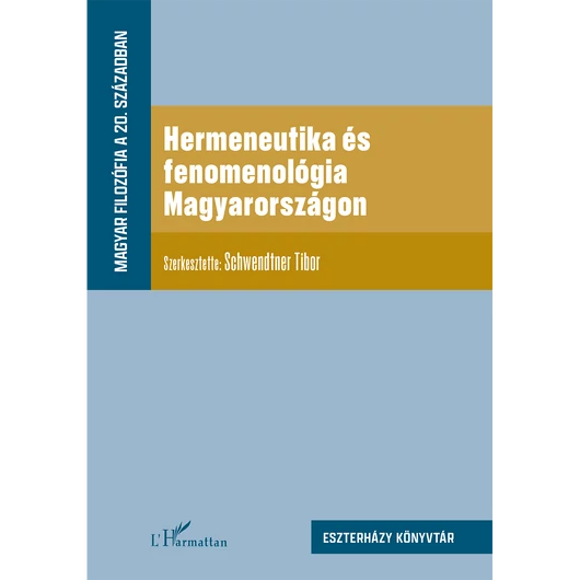 Hermeneutika és fenomenológia Magyarországon