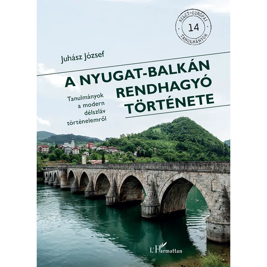 A Nyugat-Balkán rendhagyó története