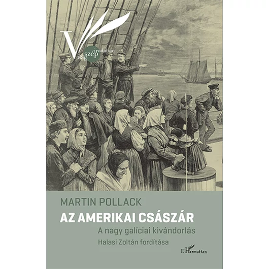 Az amerikai császár – A nagy galíciai kivándorlás