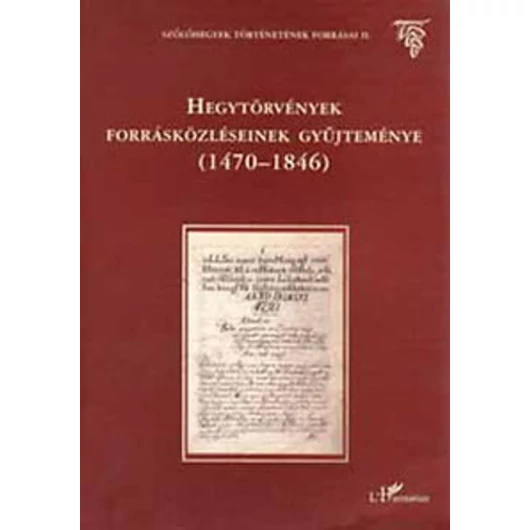 Hegytörvények forrásközléseinek gyűjteménye 1470-1846