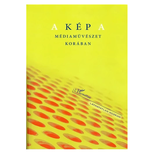 A kép a médiaművészet korában
