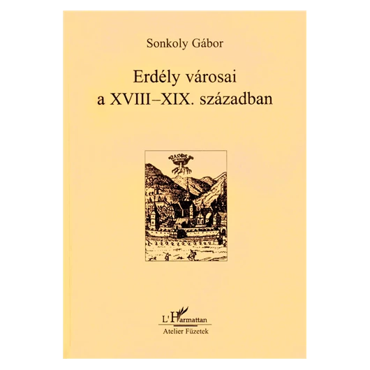 Erdély városai a XVIII - XIX. században