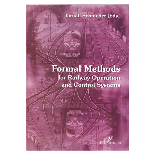 Formal methods for Railway Operation and Control Systems