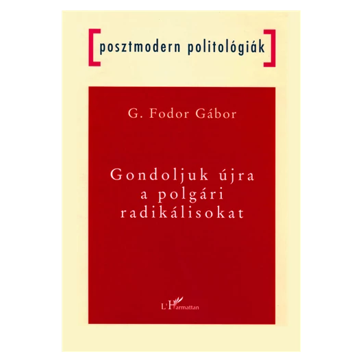 Gondoljuk újra a polgári radikálisokat