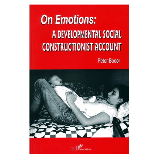 On Emotions - A Developmental Social Constructionist Account