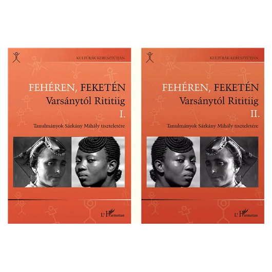 Fehéren, feketén Varsánytól Rititiig - I-II.