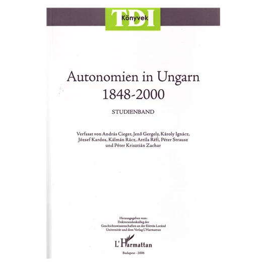 Autonomien in Ungarn 1848-2000